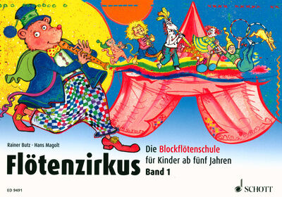 Schott Flötenzirkus Vol.1 Blockflötenschule