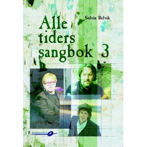 Alle tiders sangbok 3 *