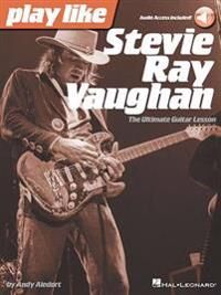 Aledort, Andy Play like Stevie Ray Vaughan (148039050X)
