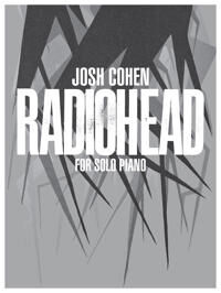 Cohen, Josh Josh Cohen: Radiohead for Solo Piano (0571541054)