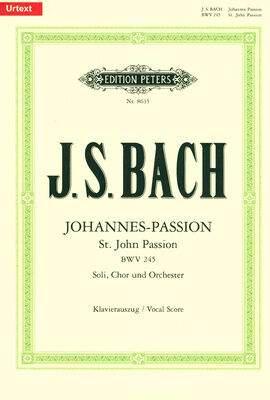 Edition Peters Bach Johannes-Passion BWV 245