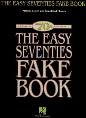 Hal Leonard The Easy Seventies Fake Book