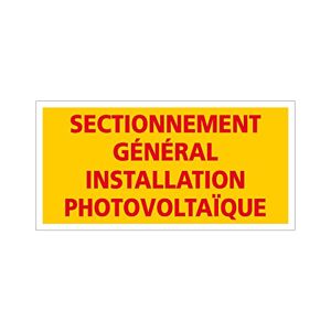 Signalétique.biz France ETIQUETTE SECTIONNEMENT GENERAL INSTALLATION PHOTOVOLTAIQUE (C1227). Signalisation Photovoltaïque - - Publicité
