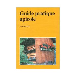 Apiculture.net - Materiel apicole francais Guide pratique apicole, de E. de Meyer