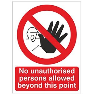 UK Safety Store No Unauthorised person allowed beyond this point 150x200 Rigid Plastic (PRA-02W-RP)