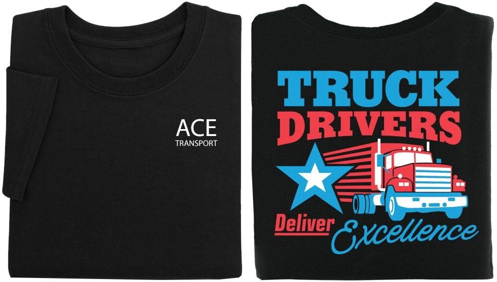 Positive Promotions 18 Truck Drivers Deliver Excellence Two-Sided Short Sleeves T-Shirt - Personalization Available