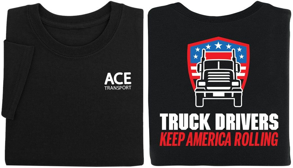 Positive Promotions 18 Truck Drivers Make A Difference One Delivery At A Time Two-Sided Shirts - Silkscreened Personalization Available