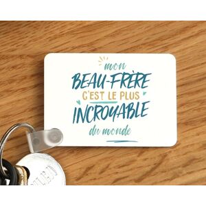 Cadeaux.com Porte-clés personnalisé : Beau-Frère le plus...