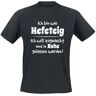 Sprüche T-Shirt - Ich bin wie Hefeteig - M bis 5XL - für Männer - Größe L - schwarz - Männer - male