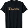 SHUPMN Limited Awesome Barista Coffee Bar Baristas Espresso Gifts T-Shirt BlackX-Large