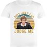 Fairytee Only Judy Can Judge Me Funny Heren T-Shirt Wit Basic Fit Top Tee