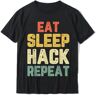 SEA MILD Eat Sleep Hack Hacker Hacking Funny Gift Vintage T-Shirt Black L