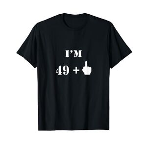 Great Birthday Shirt I'm 49 plus 1 middle finger - 50th Birthday Gift Idea