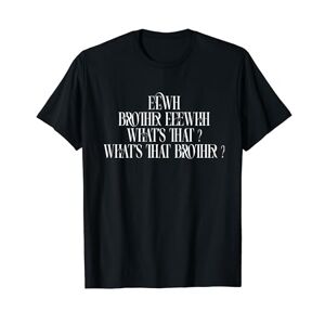 Eeewh Brother Eeewhh What's That Muhammad Hoblos Funny Halal T-Shirt