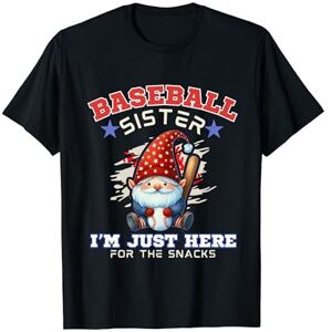 Brother I'm Just Here For The Snacks Shirt Baseball Sister Gnome T-Shirt