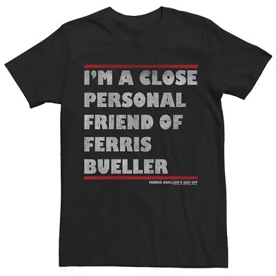 Licensed Character Men's Ferris Bueller's Day Off I'm A Close Personal Friend Tee, Size: XXL, Black