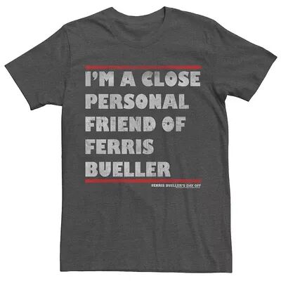 Licensed Character Men's Ferris Bueller's Day Off I'm A Close Personal Friend Tee, Size: XL, Dark Grey