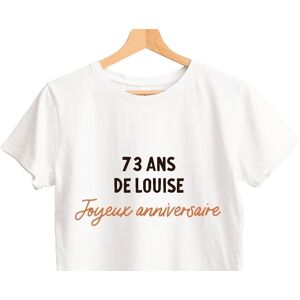 Cadeaux.com T-shirt blanc avec message femme 73 ans