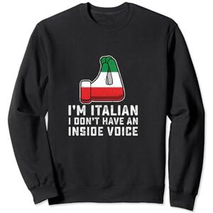 I'm Italian I Don't Have An Inside Voice Vintage Sweatshirt