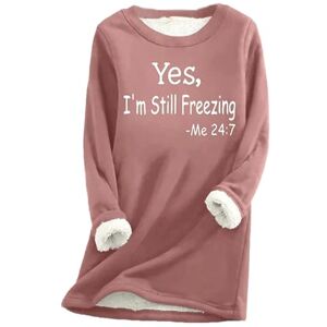 Jumpers For Women Uk 1108b30 Yes I'M Still Freezing Sweatshirts for Women Plush Jumper Winter Warm Plus Size Long Sleeve Pullover Sweater Thick Sherpa Lined Fleece Crewneck Shirts Blouse Loungewear Tunic Tops