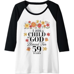 Omg Its My Birthday Happy Birthday Shirts Womens I Am A Child Of God Blessed For 59 Years Happy 59th Birthday Raglan Baseball Tee