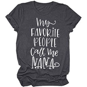 Summer Tops For Women Uk 0307a22276 Summer Top 20 Ladies Tunic Tops Womens Blouses Elegant My Favorite People Call Me Nana Print Short Sleeve T-Shirt Top Crewneck Shirts Women Casual Letters Shirt Tee Tops Dark Gray XXL