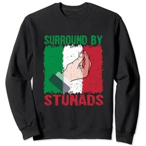 Funny Italian Humor Italy Shop Surround by Stunads Funny Italian Saying Italian Humor Italy Sweatshirt