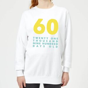 By IWOOT 60 Twenty One Thousand Nine Hundred Days Old Women's Sweatshirt - White - XS - White