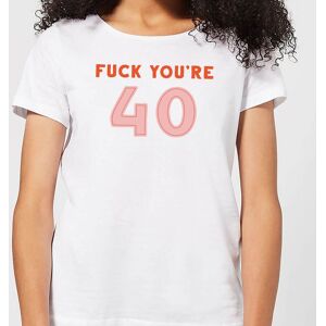 By IWOOT Fuck You're 40 Women's T-Shirt - White - L - White