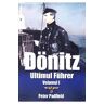 Donitz, ultimul Fuhrer vol.1 - Peter Padfield