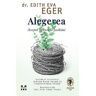 Alegerea - Dr. Edith Eva Eger