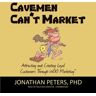 Cavemen Can't Market