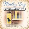 Mother's Day on Coronation Street (Coronation Street, Book 2)