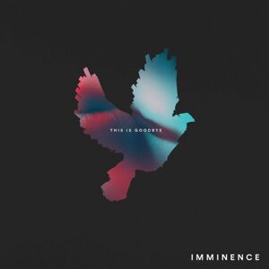 Imminence LP - This Is Goodbye -