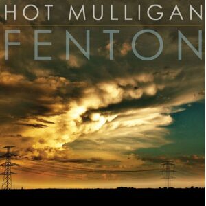 Hot Mulligan LP - Fenton / Honest & Cunning -