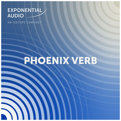 Exponential Audio Phoenix Verb Crossgrade