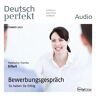 Spotlight Verlag GmbH Deutsch Lernen Audio - Bewerbungsgespräch