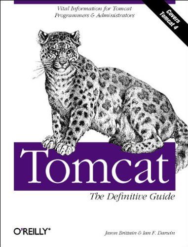 Jason Brittain - Tomcat. The Definitive Guide. Vital Information for Tomcat Programmers & Administrators. Covers Tomcat 4 - Preis vom 14.03.2021 05:54:58 h