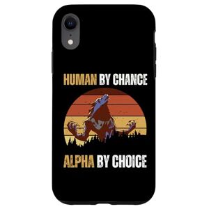 Coque pour iPhone XR Human By Chance Alpha By Choice Cool Funny Alpha Wolf Meme - Publicité