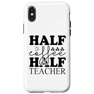 Half Coffee Half Teacher Teach Coffee Half Cafe Coque pour iPhone X/XS Half Coffee Half Teacher Coffee Half Teach Coffee Half Cafe Lovers - Publicité