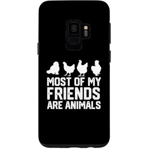 chicken lover chiken smile happy chiken Galaxy S9 funny Most Of My Friends Are Animals chickens Case