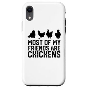chicken lover chiken smile happy chiken iPhone XR Most Of My Friends Are chickens Case