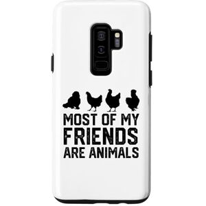 chicken lover chiken smile happy chiken Galaxy S9+ Most Of My Friends Are Animals chickens Case