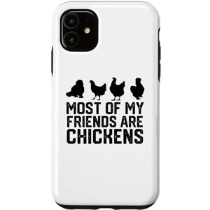 chicken lover chiken smile happy chiken iPhone 11 Most Of My Friends Are chickens Case