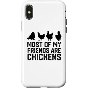 chicken lover chiken smile happy chiken iPhone X/XS Most Of My Friends Are chickens Case