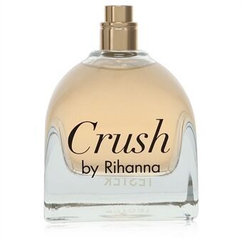 Rihanna Crush by Rihanna - Eau De Parfum Spray (Tester) 100 ml - for kvinner