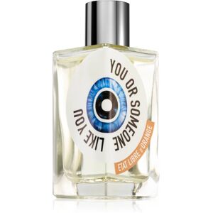 Etat Libre d’Orange You Or Someone Like You EDP U 100 ml