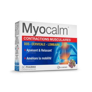 Myocalm® Contractions Musculaires - Comprimes 3c Pharma - - Eric Favre