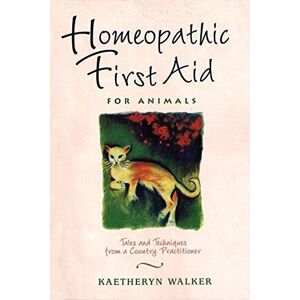 MediaTronixs Homeopathic First Aid for Animals: …, Walker, Kaether