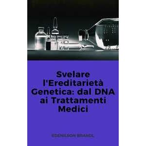 Svelare l'Ereditarietà Genetica: dal DNA ai Trattamenti Medici